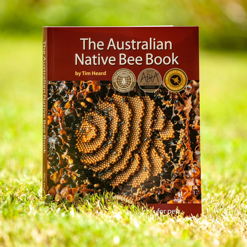 The Australian Native Bee Book Sydney Stingless Bees